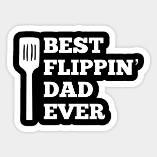 best flippin’ dad ever (funny apron for dads / fathers, dad jokes) Sticker